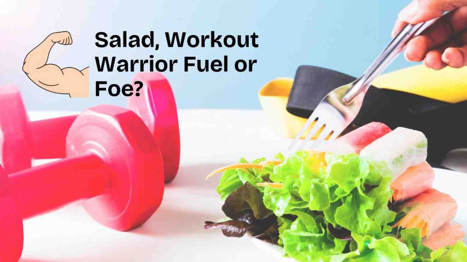 Is Salad Good After a Workout by me and salads